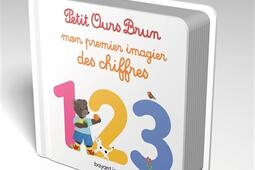Petit Ours Brun  mon premier imagier des chiffres_Bayard Jeunesse_9791036378423.jpg