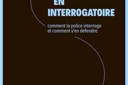 Petit manuel dautodefense  comment la police interroge et comment sen defendre_Editions du commun.jpg