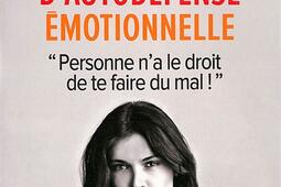 Petit traite dautodefense emotionnelle_Plon_9782259317047.jpg