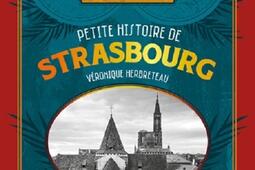 Petite histoire de Strasbourg : Strasbourg, ville de et des carrefours.jpg