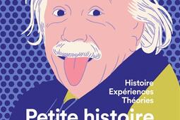 Petite histoire de la science : histoire, expériences, théories.jpg