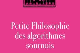 Petite philosophie des algorithmes sournois.jpg