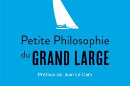 Petite philosophie du grand large.jpg