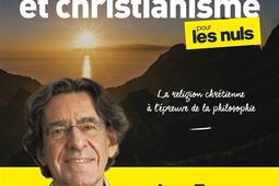 Philosophie et christianisme pour les nuls : la religion chrétienne à l'épreuve de la philosophie.jpg
