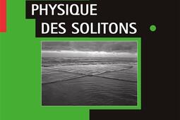 Physique des solitons_EDP sciences_9782759802883.jpg