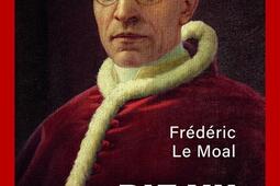 Pie XII  le pape face au mal_Perrin_9782262097523.jpg