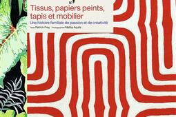 Pierre Frey : tissus, papiers peints, tapis et mobilier : une histoire familiale de passion et de créativité.jpg