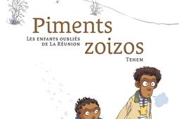 Piments zoizos : les enfants oubliés de La Réunion.jpg
