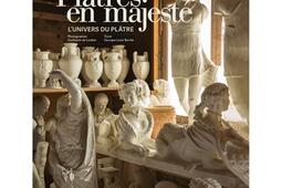 Plâtres en majesté : l'univers du plâtre.jpg