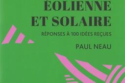 Plaidoyer pour la transition eolienne et solaire _Rue de lechiquier_9782374255965.jpg