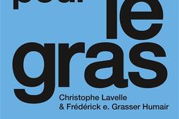 Plaidoyer pour le gras  ou lon demontre que le_Hachette Pratique_9782017321910.jpg