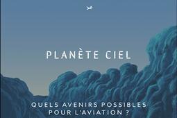 Planete ciel  quels avenirs possibles pour lavi_Dunod_Matrice_9782100890538.jpg