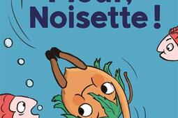 Plouf Noisette _Nathan Jeunesse_9782095023713.jpg