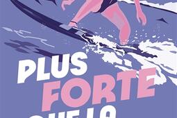 Plus forte que la vague_Hugo Roman_9782755674262.jpg