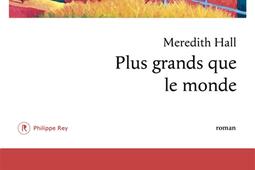 Plus grands que le monde_P Rey_9782384820641.jpg