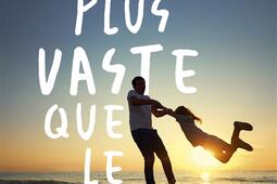 Plus vaste que le monde_Pocket_9782266356527.jpg