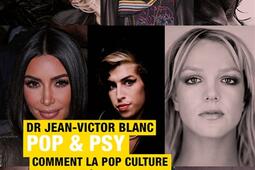 Pop & psy : comment la pop culture nous aide à comprendre les troubles psychiques.jpg