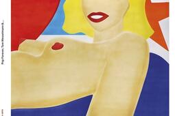 Pop forever  Tom Wesselmann   Fondation Loui_Connaissance des arts_9782758012801.jpg