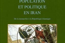 Population et politique en Iran : de la monarchie à la république islamique.jpg