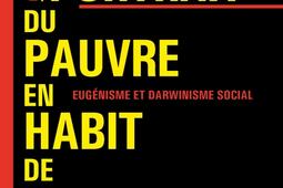 Portrait du pauvre en habit de vaurien : eugénisme et darwinisme social.jpg