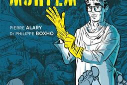 Post mortem  la BD du medecin qui fait parler le_Kennes Editions_9782931300633.jpg