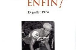 Poulidor enfin ! : 15 juillet 1974.jpg