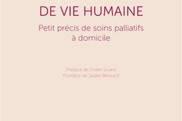 Pour une fin de vie humaine : petit précis de soins palliatifs à domicile.jpg
