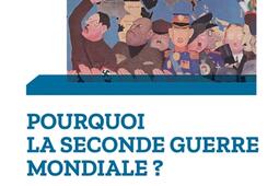 Pourquoi la Seconde Guerre mondiale ?.jpg