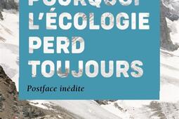 Pourquoi lecologie perd toujours_Points_9791041421763.jpg