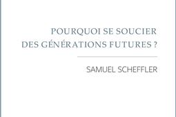 Pourquoi se soucier des generations futures _Eliott editions_9782493117694.jpg