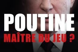 Poutine, maître du jeu ?.jpg