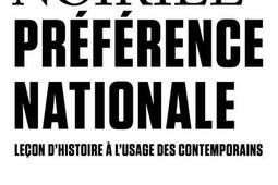 Preference nationale  lecon dhistoire a lusage des contemporains_Gallimard_9782073074829.jpg