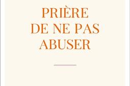 Prière de ne pas abuser.jpg