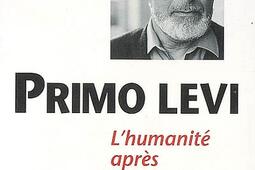 Primo Levi  lhumanite apres Auschwitz_Desclee De Brouwer.jpg