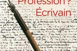 Profession  Ecrivain_CNRS Editions_9782271116321.jpg