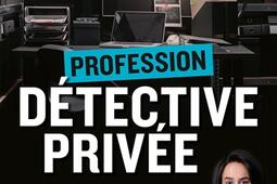 Profession detective privee  dans les coulisses_HarperCollins_9791033920397.jpg