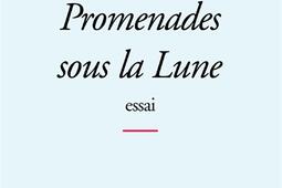 Promenades sous la lune : essais.jpg