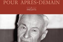 Propos d'avant-hier pour après-demain : inédits.jpg