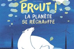 Prout   la planete se rechauffe_Milan jeunesse_9782408049393.jpg