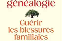 Psychogenealogie  guerir les blessures familia_Payot_9782228939829.jpg