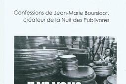 Publivore ! : confessions de Jean-Marie Boursicot, créateur de la Nuit des publivores.jpg