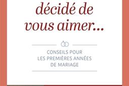 Puisque vous avez decide de vous aimer  cons_Mame_9782728931552.jpg