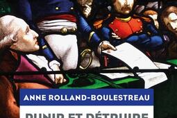 Punir et détruire en Vendée : la justice d'exception en guerre civile (1793-1794).jpg