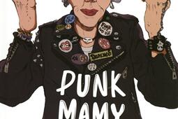 Punk mamy. Vol. 1. Aux armes les doyens !.jpg
