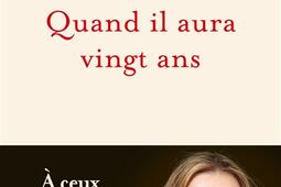 Quand il aura vingt ans  a ceux qui eteignent l_Fayard_9782213725420.jpg