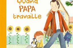 Quand papa travaille.jpg