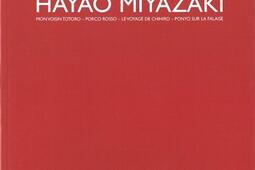 Quatre films de Hayao Miyazaki : Mon voisin Totoro, Porco Rosso, Le voyage de Chihiro, Ponyo sur la falaise.jpg
