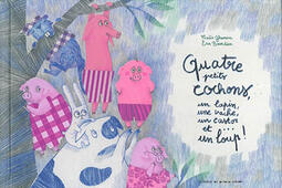 Quatre petits cochons, un lapin, une vache, un castor et... un loup !.jpg