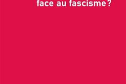 Que faire face au fascisme _Editions de la variation_9782383890584.jpg