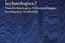 Quelle ethique pour les nouvelles technologies  _Vrin_9782711631858.jpg